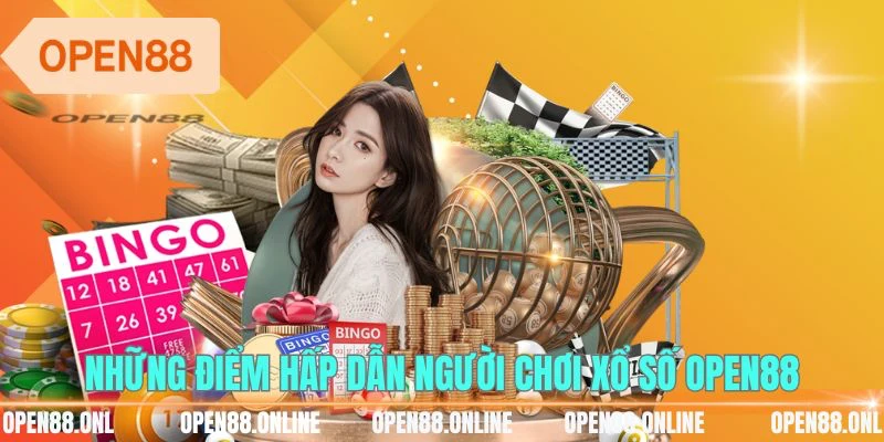 Những điểm hấp dẫn người chơi xổ số OPEN88