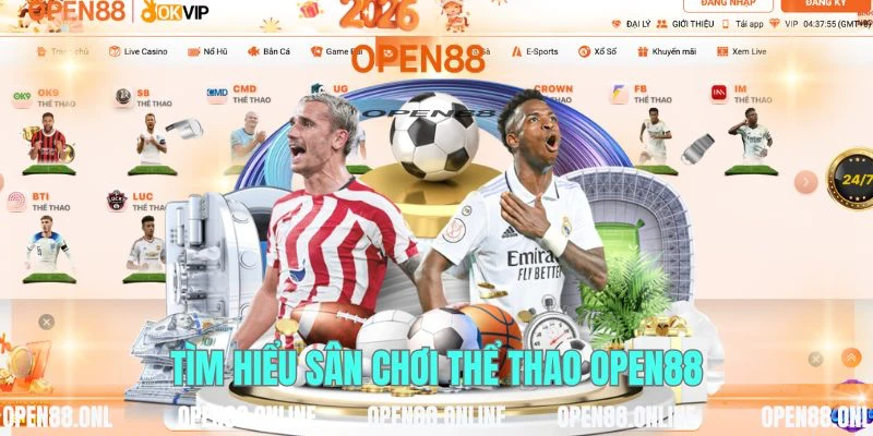 Tìm hiểu sân chơi thể thao OPEN88